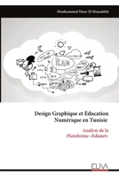 Design Graphique et Éducation Numérique en Tunisie: Analyse de la Plateforme «Edunet» (French Edition) 9999330894 Book Cover