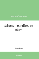 Saisons meurtrières en Béarn 2414437499 Book Cover