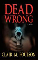 Dead Wrong B0035LQ5FU Book Cover