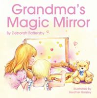 The Magic Mirror and the Grandma Message 1905823940 Book Cover