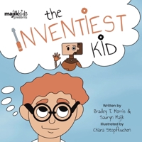 The Inventiest Kid 1990568165 Book Cover