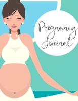 Pregnancy Journal: 40 Week Pregnancy Journey with Birth Plan First Second and Third Trimester Appointment Tracker Baby Shower Memories and more - Great Pregnancy Gift 1699689954 Book Cover