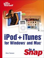 iPod+iTunes for Windows and Mac in a Snap 0672328119 Book Cover