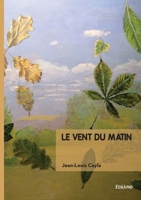 Le vent du matin (French Edition) 2414821426 Book Cover