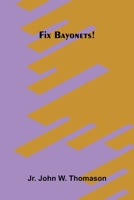 Fix bayonets! 9375362817 Book Cover
