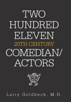 Two Hundred Eleven 20Th Century Comedian / Actors 1664153721 Book Cover