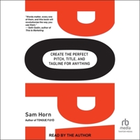 Pop!: Create the Perfect Pitch, Title, and Tagline for Anything B0CHDQ9YYC Book Cover