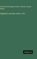 Tagebuch aus dem Jahre 1761 102251413X Book Cover