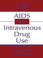 AIDS and Intravenous Drug Use: Community Intervention & Prevention B000G1WNWG Book Cover
