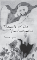 Thoughts of the Brokenhearted B0B4HDP5M5 Book Cover