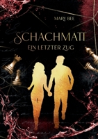 Schachmatt: Ein letzter Zug 3756206890 Book Cover