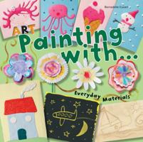 Art Painting with Everyday Materials 1438006543 Book Cover