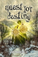 Quest for Destiny 1540543498 Book Cover