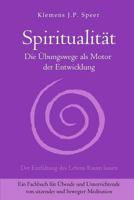 Spiritualit�t: Die �bungswege ALS Motor Der Entwicklung 3945430526 Book Cover