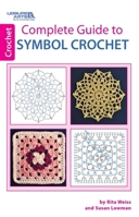 Complete Guide to Symbol Crochet 1464712085 Book Cover