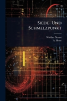 Siede- Und Schmelzpunkt (German Edition) 102484997X Book Cover