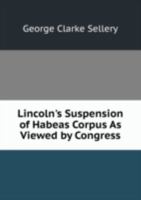Lincolns Suspension of Habeas Corpus As 5877980084 Book Cover