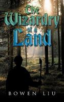 The Wizardry of a Land 1452094659 Book Cover
