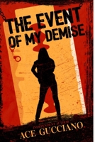 The Event Of My Demise 1661331823 Book Cover