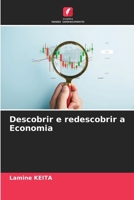 Descobrir e redescobrir a Economia (Portuguese Edition) 6208019907 Book Cover