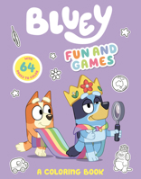 Bluey: Fun and Games: A Coloring Book 059365840X Book Cover