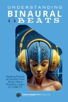 The Binaural Blueprint: Brain Hacking Through Sound B0FRYFTYDT Book Cover