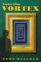 Into the Vortex: A Tim Simpson Novel 0312155557 Book Cover