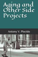 Aging and Other Side Projects 1718173660 Book Cover