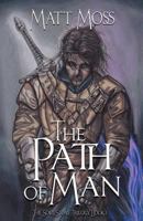 The Path of Man 1539040070 Book Cover