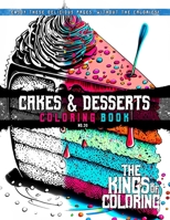 Cakes & Desserts Coloring Book: Enjoy These Delicious Pages, Without The Calories B0CCZV7CDR Book Cover