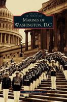 Marines of Washington D.C. 0738516287 Book Cover