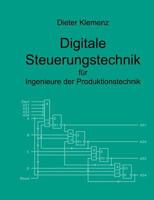 Digitale Steuerungstechnik für Ingenieure der Produktionstechnik 3833006897 Book Cover