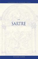 On Sartre (Wadsworth Philosophers Series) 0534576249 Book Cover