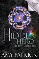 Hidden Hero: Hidden Hero  (The Hidden Saga Book 9): A Hidden Novel 1979830118 Book Cover