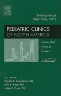 Developmental Disabilities, Part I, An Issue of Pediatric Clinics (The Clinics: Internal Medicine) 1416063331 Book Cover