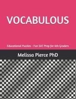 Vocabulous: Educational Puzzles - Fun SAT Prep for 6th Graders 1089346166 Book Cover