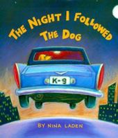 The Night I Followed the Dog 1452161348 Book Cover