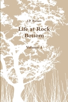 Life at Rock Bottom 1312235993 Book Cover