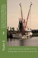 Forex Day Trading Millionaire: Escape 9-5, Live Anywhere, Join The New Rich Traders Love It: Little Dirty Secrets and Weird Tricks Pulling Massive Piles Of Cash For You 1512371483 Book Cover