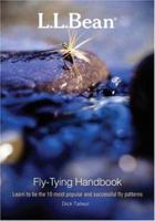 L.L. Bean Fly-Tying Handbook, Revised and Updated (L. L. Bean) 1592283012 Book Cover