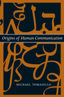 Origins of Human Communication 0262515202 Book Cover