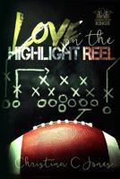 Love on the Highlight Reel B0CW5RX2DL Book Cover
