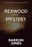 Rexwood Mystery 1947928902 Book Cover