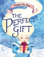 Poppy the Star: The Perfect Gift 1951735021 Book Cover