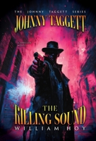 Johnny Taggett - The Killing Sound 1966235054 Book Cover