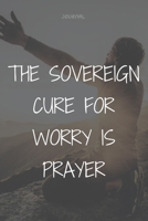 Christian gratitude journal for women with prompts as a gift in 2020 : the sovereign cure for worry is prayer 1658230213 Book Cover