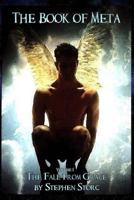 The Book of Meta: The Fall from Grace 1480249157 Book Cover