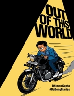 Out Of This World: DaBong Diaries B089M59WNY Book Cover