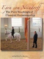 The Pure Teachings of Classical Horsemanship 1948717662 Book Cover