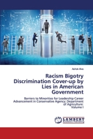 Racism Bigotry Discrimination Cover-up by Lies in American Government 6202677198 Book Cover